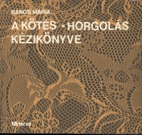 Banos Maria A kőtés horgolás kézikőnive (  ) 1975